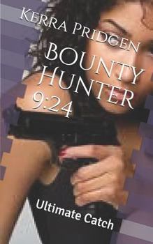 Paperback Bounty Hunter 9: 24: Ultimate Catch Book
