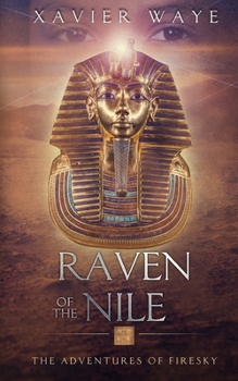 Paperback Raven of the Nile: The Adventures of Firesky Book