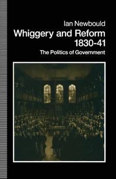 Paperback Whiggery and Reform, 1830-41: The Politics of Government Book