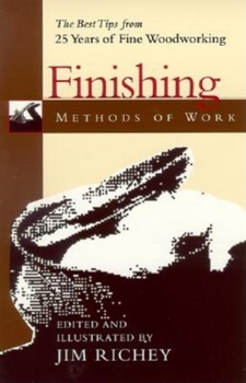 Paperback Methods of Work: Finishing: The Best Tips from 25 Years of Fine Woodworking Book