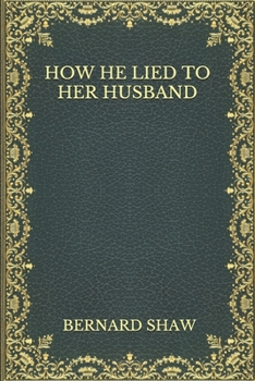 Paperback How He Lied to Her Husband Book