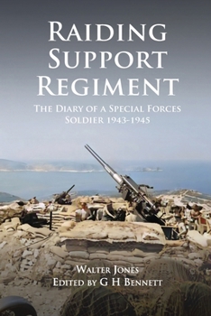 Paperback Raiding Support Regiment: The Diary of a Special Forces Soldier 1943-1945 Book