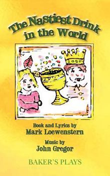 Paperback The Nastiest Drink in the World Book