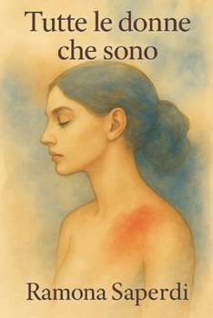 Tutte le donne che sono (Italian Edition)