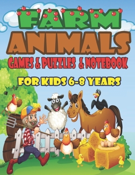 The farm animals for kids Games, puzzles and notebook: Activity Book for Kids 6-8 years, Crosswords, Mazes, Word Search, Coloring, Picture Puzzles, and more! Paperback – April 26, 2020