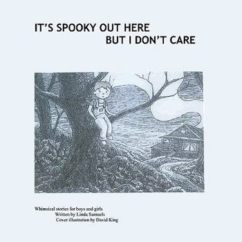 Paperback It's Spooky Out Here But I Don't Care Book