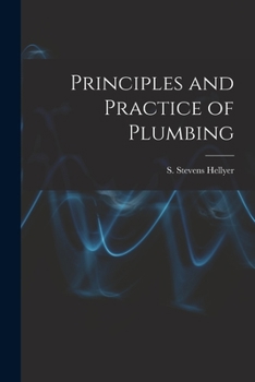 Paperback Principles and Practice of Plumbing [electronic Resource] Book