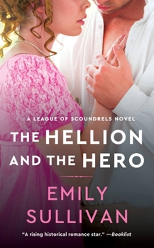 The Hellion and the Hero - Book #3 of the League of Scoundrels