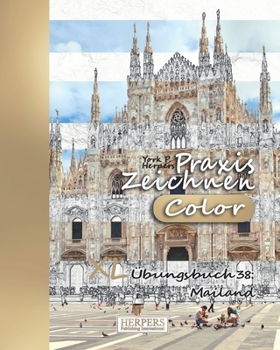 Paperback Praxis Zeichnen [Color] - XL Übungsbuch 38: Mailand [German] Book