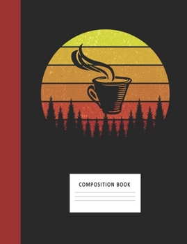 Composition Book: Green Tea 200 Wide Ruled Lined Pages Retro Vintage Sunset Classic Notebook, Writing Pad & Practice Journal | Assignments, Class ... Organizer, Homeschool, College & University