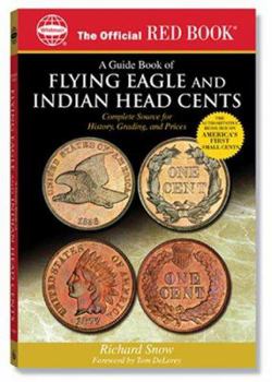 Paperback An Official Red Book: A Guide Book of Flying Eagle and Indian Head Cents: Complete Source for History, Grading, and Prices Book