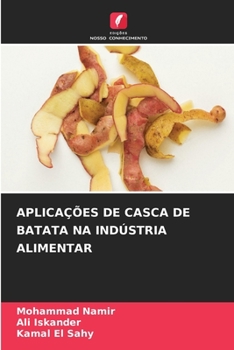 Paperback Aplicações de Casca de Batata Na Indústria Alimentar [Portuguese] Book