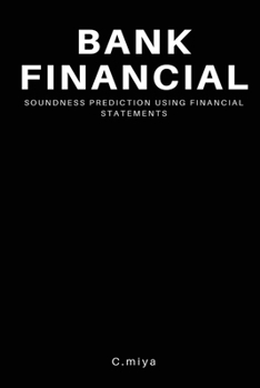 Paperback Bank Financial Soundness Prediction Using Financial Statements Book