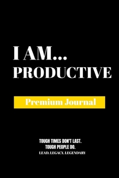 I Am Productive: Premium Journal