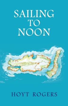 Paperback Sailing To Noon Book