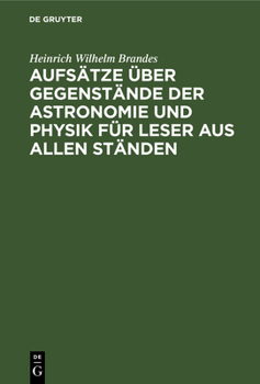 Hardcover Aufsätze Über Gegenstände Der Astronomie Und Physik Für Leser Aus Allen Ständen [German] Book