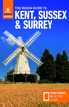 Paperback The Rough Guide to Kent, Sussex & Surrey (Travel Guide with Free Ebook) Book