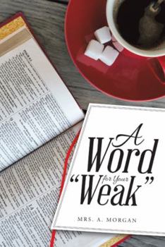 Hardcover A Word for Your "Weak" Book