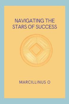 Paperback Navigating the Stars of Success Book