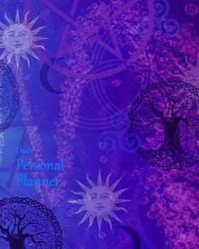 Daily Personal Planner: Day Planner ( Weekly at a Glance Layout with Goals * Start Any Time of Year * 52 Spacious Weeks * Large Softback 8" X 10" Diary / Notebook / Journal ) [ Suns & Moons ]