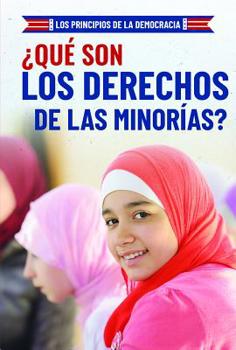 Library Binding ¿Qué Son Los Derechos de Las Minorías? (What Are Minority Rights?) [Spanish] Book