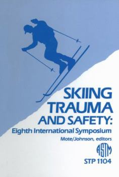 Paperback Skiing Trauma and Safety: International Symposium, Stp 1104, 8th Book