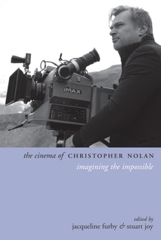 Paperback The Cinema of Christopher Nolan: Imagining the Impossible Book