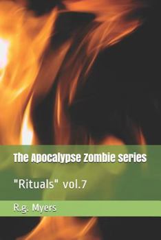 Paperback The Apocalypse Zombie Series: Rituals Vol.7 Book