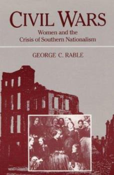 Paperback Civil Wars: Women and the Crisis of Southern Nationalism Book