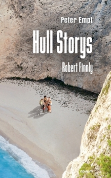 Hull Storys: Robert Finnly