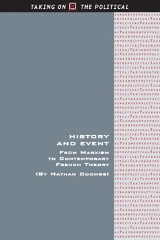 Hardcover History and Event: From Marxism to Contemporary French Theory Book