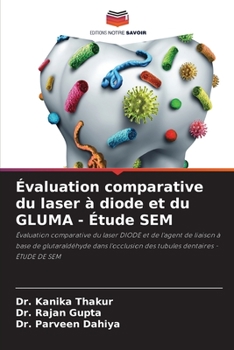 Évaluation comparative du laser à diode et du GLUMA - Étude SEM (French Edition)