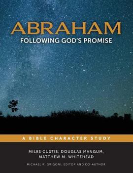 Paperback Abraham: Following God's Promise Book