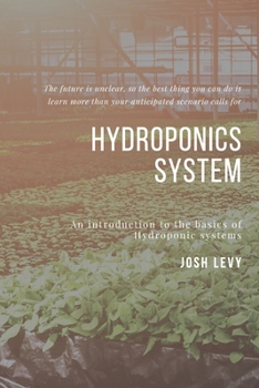 Paperback Hydroponics System: The Ultimate Beginners Guide to Building a Hydroponic System Book