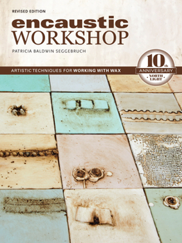 Paperback Encaustic Workshop: Artistic Techniques for Working with Wax Book