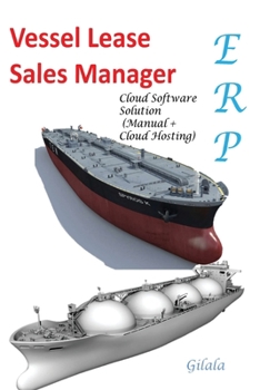 Paperback Vessel Lease Sales Manager Cloud Software Solution (Manual + Cloud Hosting): Business Finance and Tax reporting Book