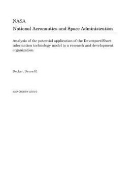 Paperback Analysis of the Potential Application of the Davenport/Short Information Technology Model to a Research and Development Organization Book