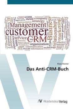 Paperback Das Anti-CRM-Buch [German] Book