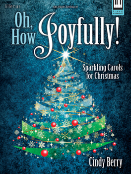 Paperback Oh, How Joyfully!: Sparkling Carols for Christmas Book
