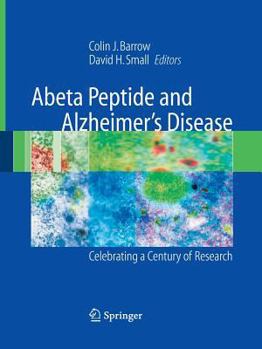 Paperback Abeta Peptide and Alzheimer's Disease: Celebrating a Century of Research Book