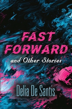 Paperback Fast Forward and Other Stories Book