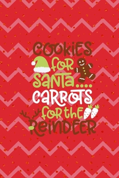 Cookies For Santa & Carrots For The Reindeer: Notebook Journal Composition Blank Lined Diary Notepad 120 Pages Paperback Pink Coral Reindeer