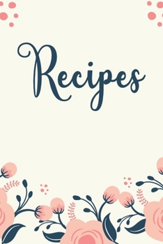 Recipes: my recipe book blank notebook to write favorite recipes in blank recipe book for my daughter to make notes. Funky Vintage ... Book to Write In Favorite Recipes and Notes.