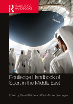 Hardcover Routledge Handbook of Sport in the Middle East Book