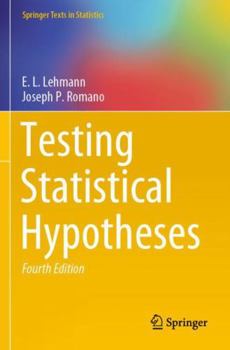 Testing Statistical Hypotheses - Book  of the Springer Texts in Statistics