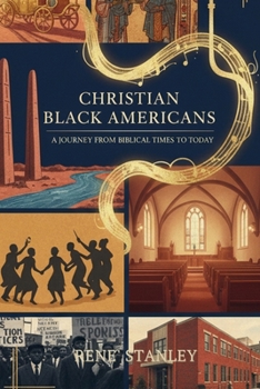 Paperback Christian African Americans: A Journey from Biblical Times to Today Book
