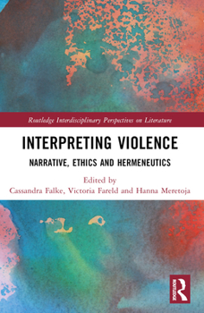 Paperback Interpreting Violence: Narrative, Ethics and Hermeneutics Book