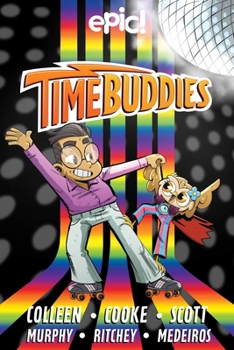 Hardcover Time Buddies: Past, Present, Hooture Volume 2 Book