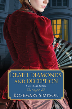 Death, Diamonds, and Deception - Book #5 of the A Gilded Age Mystery