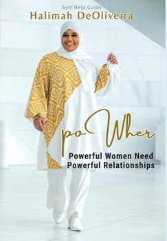 Hardcover PowHer: Powerful Women Need Powerful Relationships Book